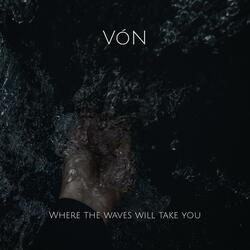 Where The Waves Will Take You