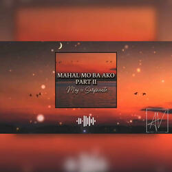 MAHAL MO BA AKO, Pt. 2