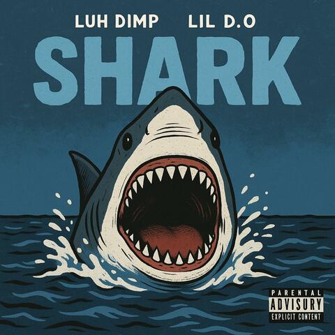 Shark (feat. Lil D.O)