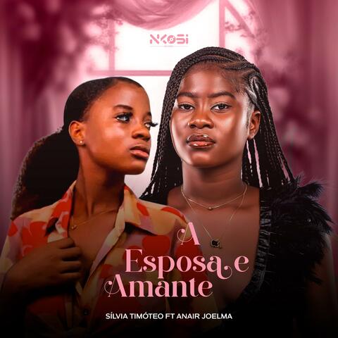A Esposa e a Amante (feat. Anair Joelma)