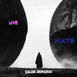 LOVE & HATE
