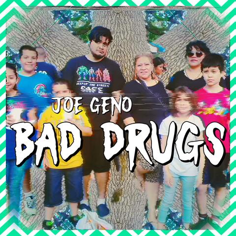 Bad Drugs