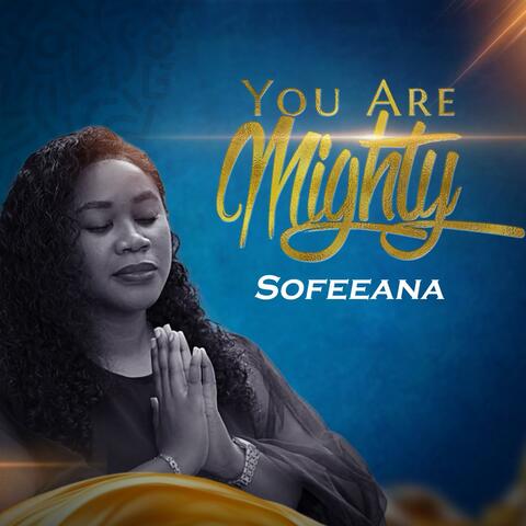 You Are Mighty