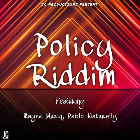 Policy Riddim