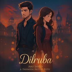 Dilruba (feat. Fahmida Akter Ritu)