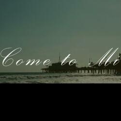 Come To Mi (Instrumental Version)