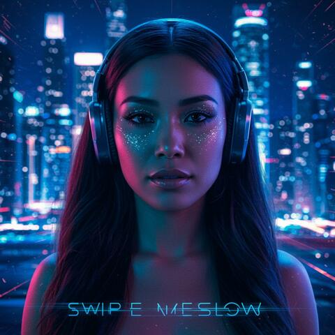 Swipe Me Slow