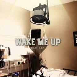 wake me up