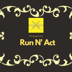 Run N’ Act