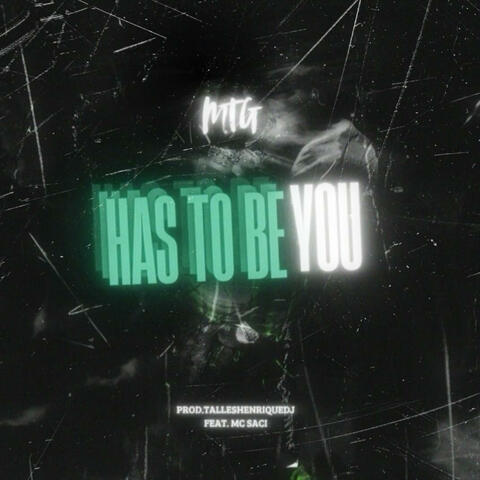 MTG Has To Be You