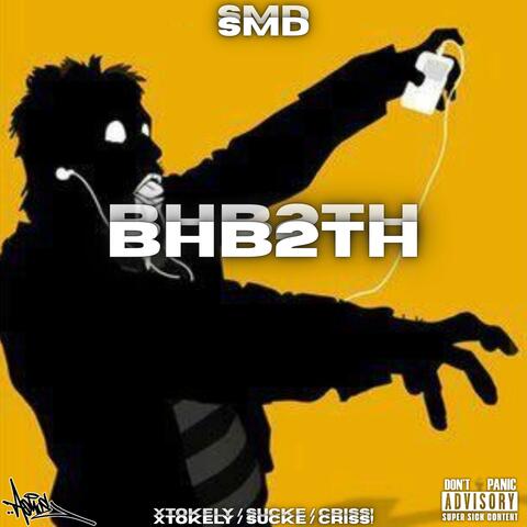 BHB2TH (feat. youngbloodsucke & criss!)