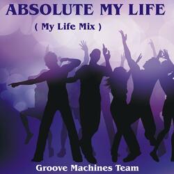 Absolute My Life  (My Life Mix)