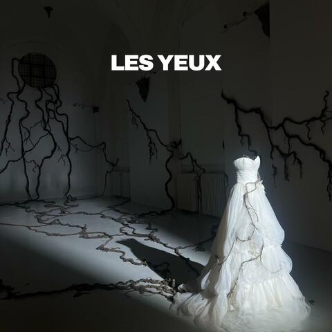 LES YEUX