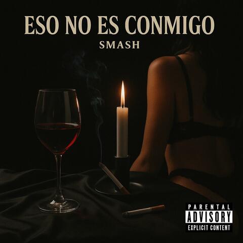 ESO NO ES CONMIGO