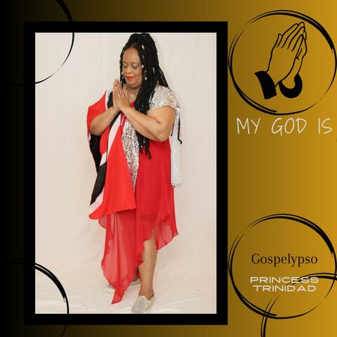 MY GOD IS