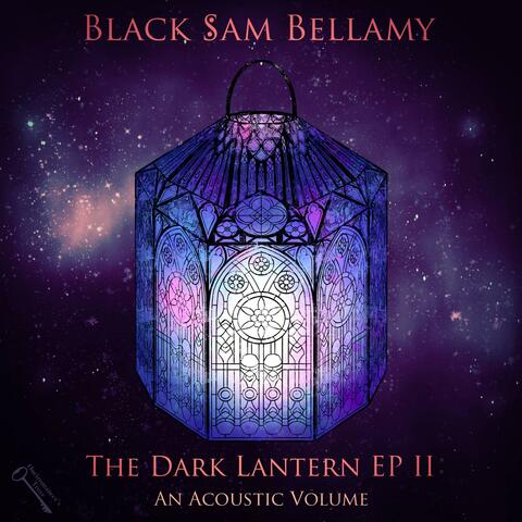 The Dark Lantern EP II: An Acoustic Volume