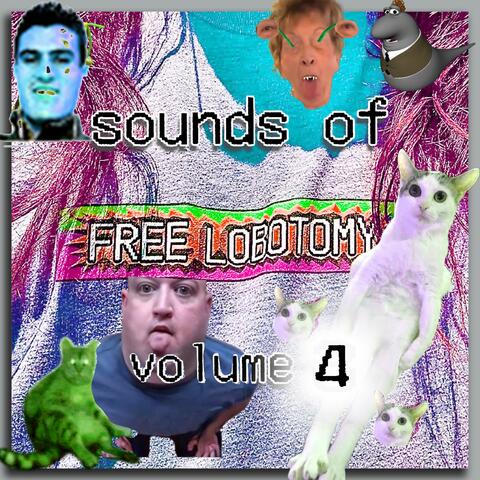 sounds of free lobotomy volume 4