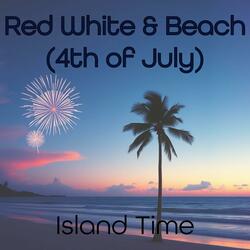 Red White & Beach (4th of July)