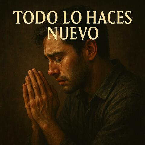 Todo lo haces nuevo