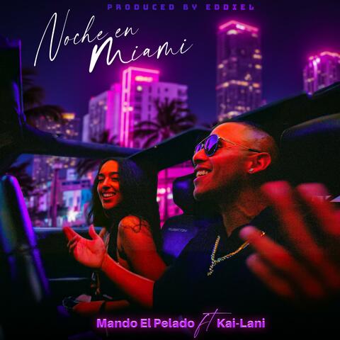 Noche En Miami (feat. Kai-Lani)