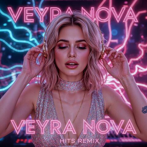 Veyra Nova Hits Remix