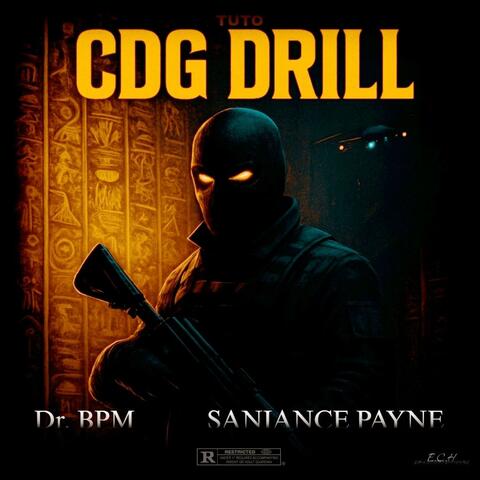 Dr. BPM & Saniance Payne Presents TUTO CDG DRILL