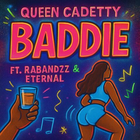 Baddie (feat. RaBandzz & Eternal)