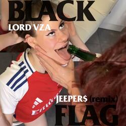 Black Flag (feat. LORD VZA) (Remix)