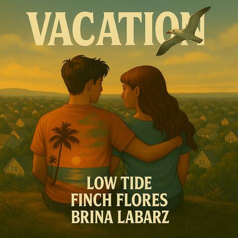 Vacation (feat. Finch Flores & Brina LaBarz)