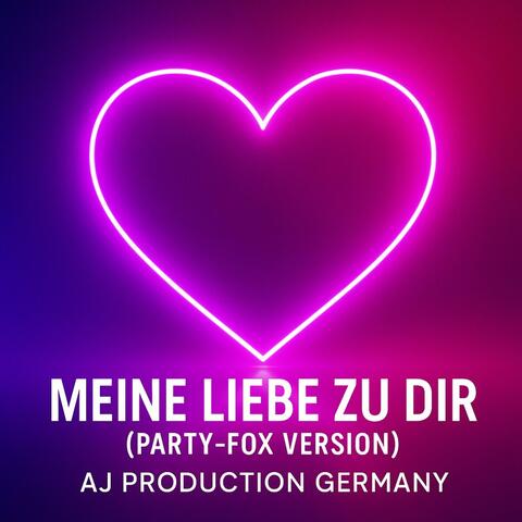 Meine liebe zu dir (Party-Fox Version)