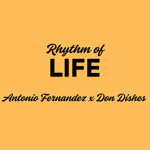 Rhythm of Life (feat. Antonio Fernandez)