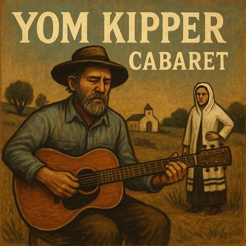 Yom Kipper Cabaret