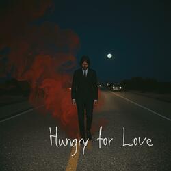 Hungry for Love