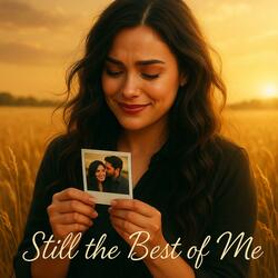 Still The Best Of Me