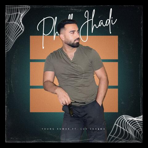 Phul Jhaddi (feat. Luv Sharma)