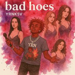 Bad hoes