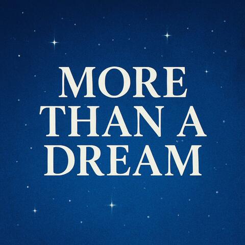 More Than A Dream