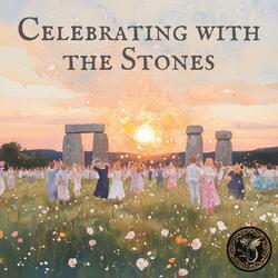 Celebrating with the stones
