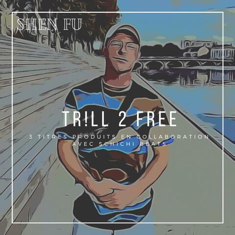 TR!LL 2 FREE
