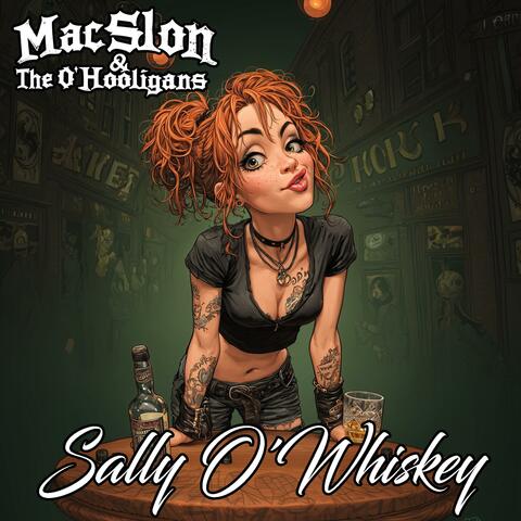 Sally O'Whiskey (Single Version)