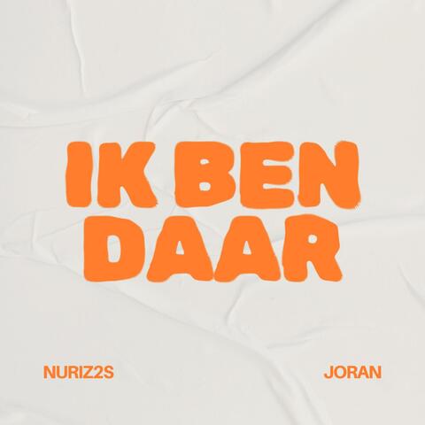 IK BEN DAAR