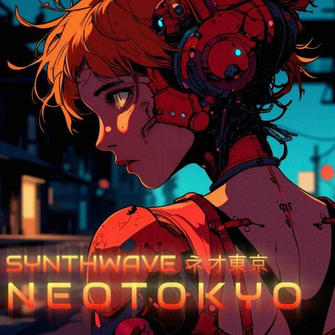 Synthwave Cyberpunk Electronic Music Mix NEO TOKYO