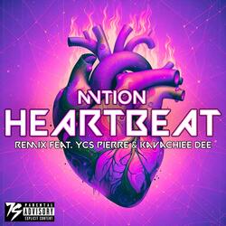 Heartbeat (feat. YCS Pierre & Kavachiee Dee) (Remix)