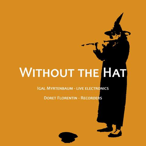 Without the Hat
