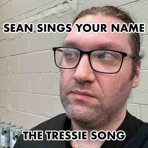 The Tressie Song