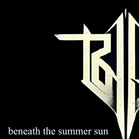 beneath the summer sun