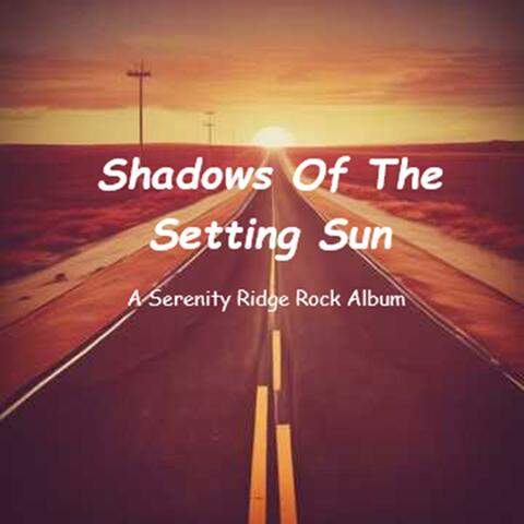 Shadows Of The Setting Sun