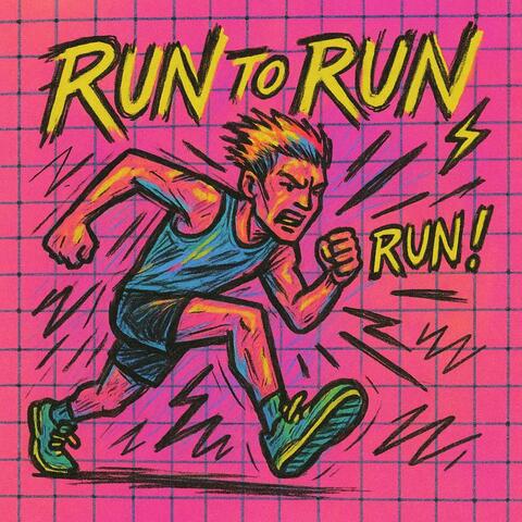 Run to Run (달리기 위해 달린다)