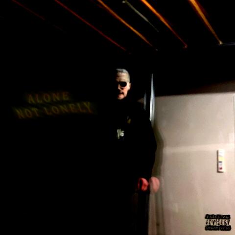 ALONE NOT LONELY
