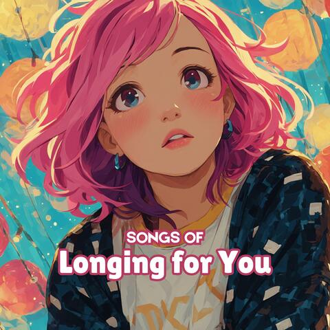 Songs of Longing for You